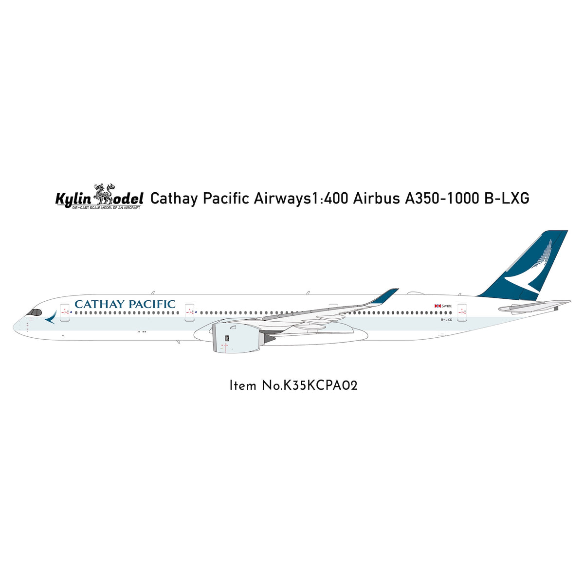 Kylin Models Cathay Pacific Airways A350-1000 B-LXG Scale Model
